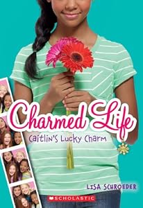 Charmed Life #1: Caitlin's Lucky Charm