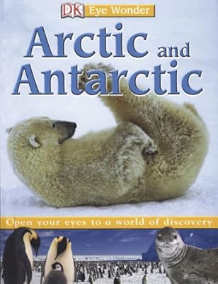 Eye Wonder: Arctic and Antarctic