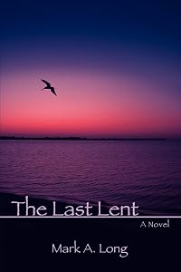 THE LAST LENT by Mark Long