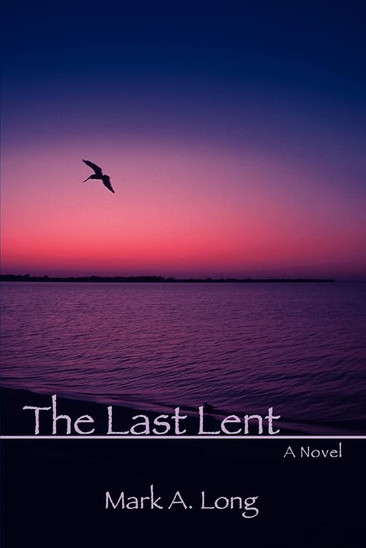 THE LAST LENT by Mark Long