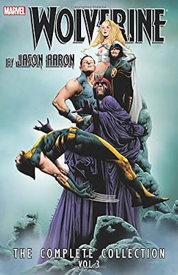 Wolverine by Jason Aaron: The Complete Collection Volume 3
