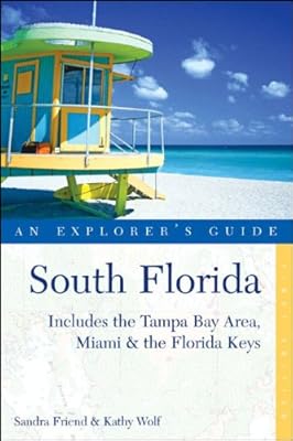 South Florida: An Explorer's Guide