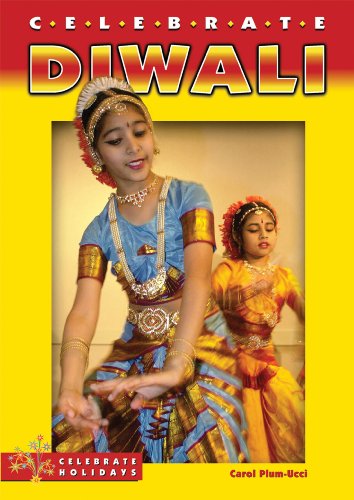 Celebrate Diwali (Celebrate Holidays) by Carol Plum-Ucci