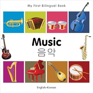 My First Bilingual Book-Music (English-Korean)