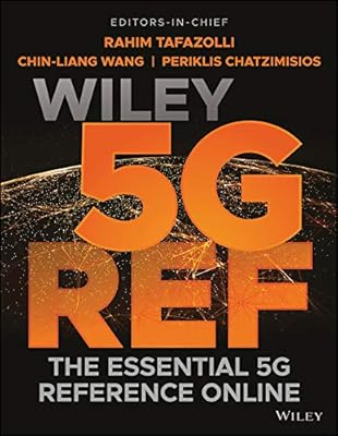 Wiley 5G Ref: The Essential 5G Reference Online