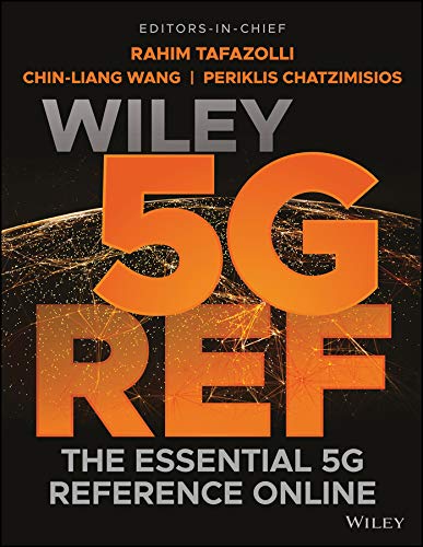 Wiley 5G Ref: The Essential 5G Reference Online by Rahim Tafazolli