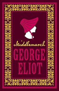Middlemarch: Annotated Edition (Alma Classics Evergreens)