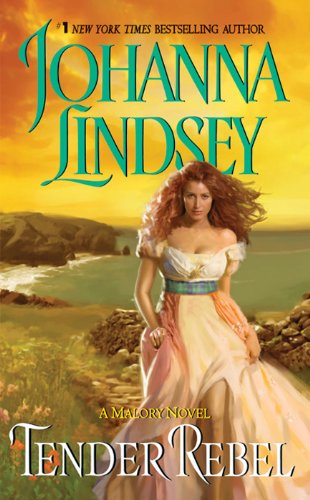 Tender Rebel (Malory-Anderson Family Book 2) by Johanna Lindsey