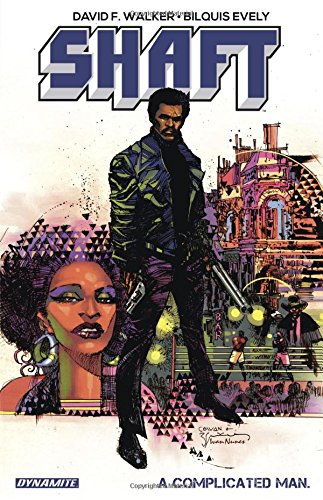 Shaft Volume 1: A Complicated Man by David Walker