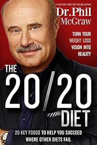 The 20/20 Diet: Turn Your Weight Loss Vision Into Reality