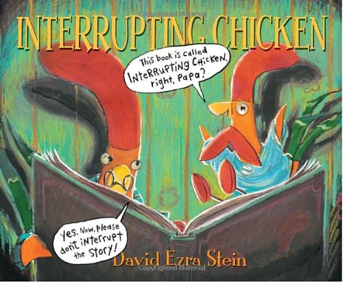 Interrupting Chicken by David Ezra Stein