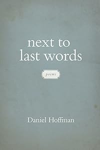 Next to Last Words: Poems