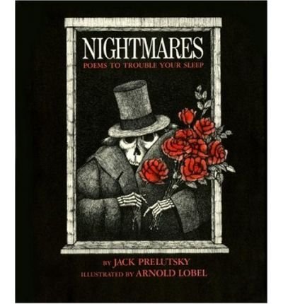 Nightmares: Poems to Trouble Your Sleep by Jack Prelutsky