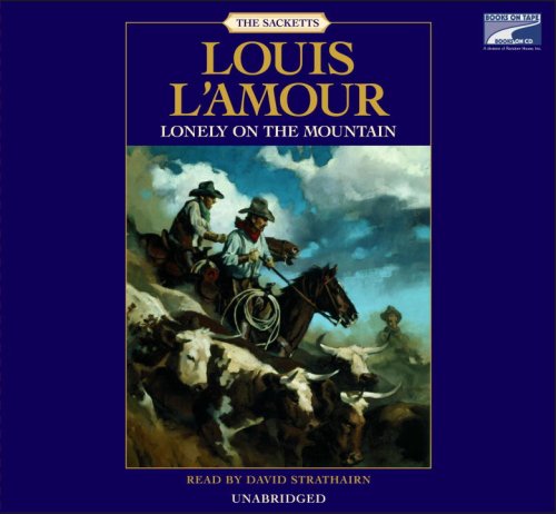 Lonely on the Mountain by Louis L'Amour