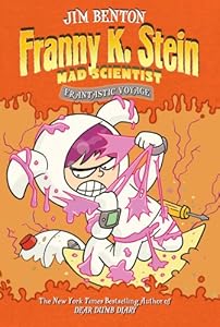 Frantastic Voyage (Franny K. Stein, Mad Scientist)