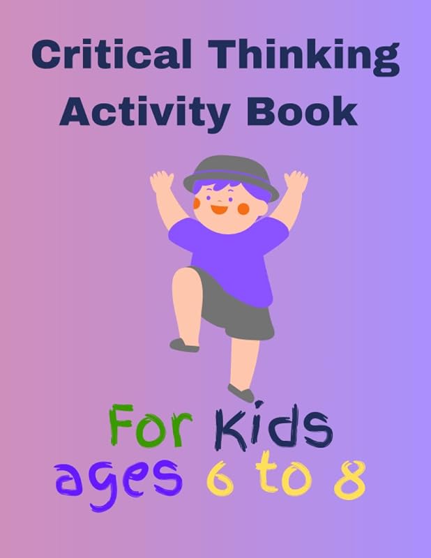 Critical Thinking Activity Book For Kids Ages 6 to 8: Games book with many puzzles sudoku, word search, bingo, mazes by Retro pro