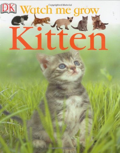 Kitten (Watch Me Grow) by DK Publishing