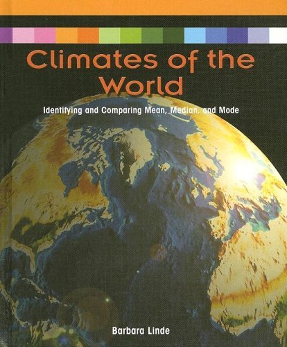 Climates of the World:: Identifying and Comparing Mean, Median, and Mode (Powermath) by Barbara M Linde (2005-08-01) by Barbara M. Linde