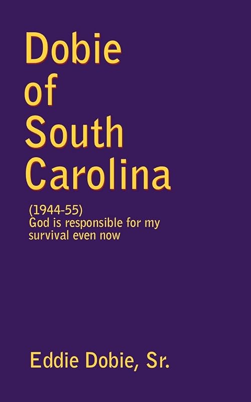 Dobie of South Carolina by Eddie Dobie Sr