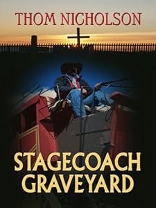 Stagecoach Graveyard by Thom Nicholson