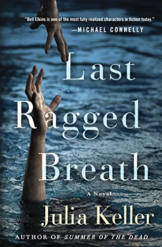 Last Ragged Breath by Julia Keller