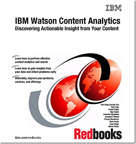 IBM Watson Content Analytics: Discovering Actionable Insight from Your Content by IBM Redbooks