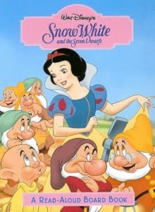 Snow White and the Seven Dwarfs (Disney Princess) (Read-Aloud Board Book)