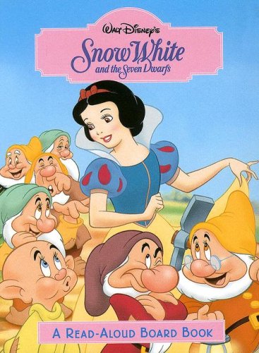 Snow White and the Seven Dwarfs (Disney Princess) (Read-Aloud Board Book) by RH Disney