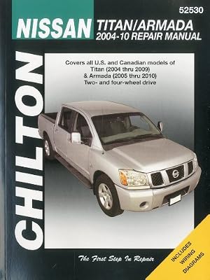 Nissan Titan & Armanda, 2004-2010 (Chilton's Total Car Care Repair Manuals)