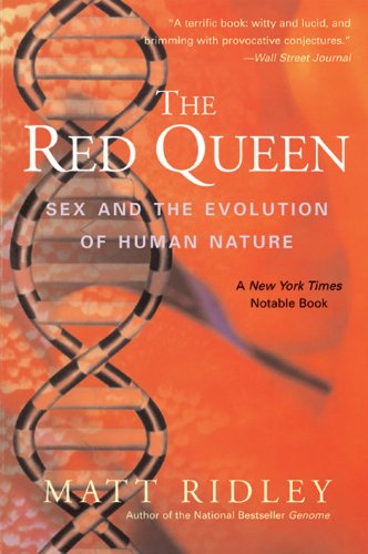 The Red Queen: Sex and the Evolution of Human Nature by Matt Ridley