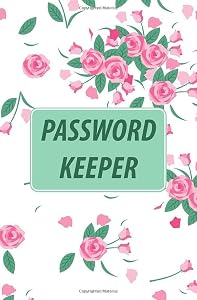 Password Keeper: Small organizer book for Internet address, login and password by What a Book