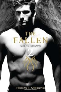 The Fallen 2: Aerie and Reckoning by Thomas E. Sniegoski