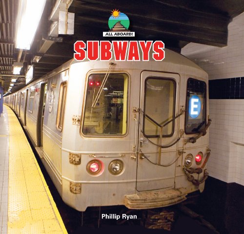 Subways (All Aboard!) by Phillip Ryan