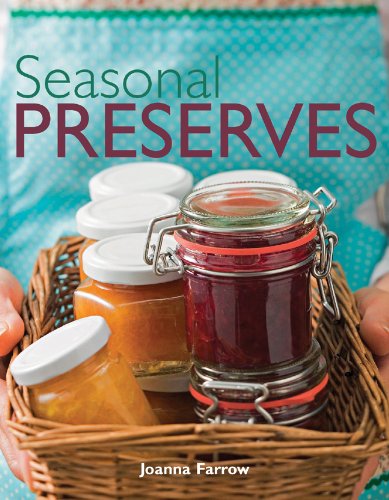 Seasonal Preserves by Joanna Farrow