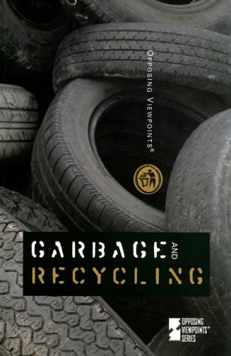 Garbage and Recycling (Opposing Viewpoints) by Mitchell Young