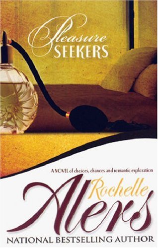 Pleasure Seekers by Rochelle Alers