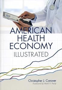 The American Health Economy Illustrated