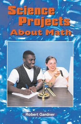 Science Projects about Math (Science Projects (Enslow))