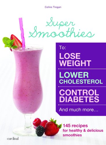 Super Smoothies by Celine Tregan