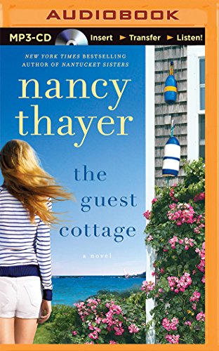 The Guest Cottage: A Novel by Nancy Thayer