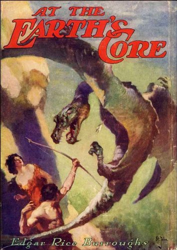 At the Earth's Core [Illustrated] (Pellucidar Book 1) by Edgar Rice Burroughs