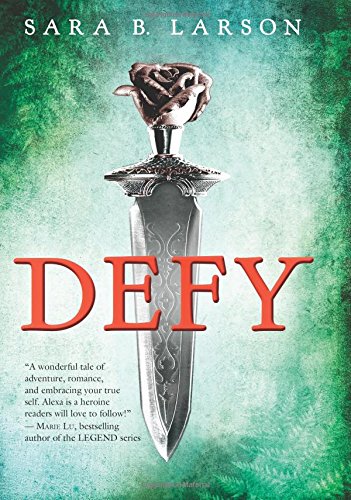 Defy by Sara B. Larson