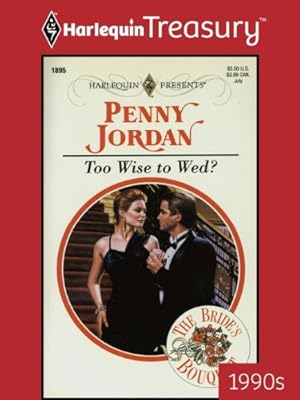 TOO WISE TO WED? (The Bride's Bouquet Book 3)