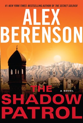 The Shadow Patrol by Alex Berenson