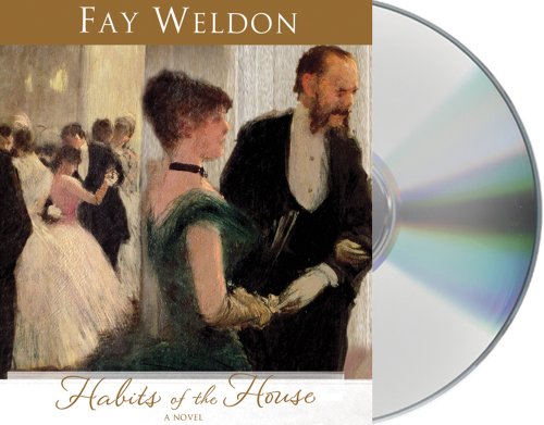 Habits of the House by Fay Weldon