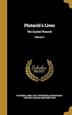 Plutarch's Lives: The Dryden Plutarch; Volume 2