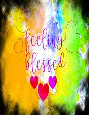 Feeling Blessed: Daily Weekly Monthly Planner, Organizer, Diary - 18 months - July 2020 to Dec 2021 - 8.5 x 11 inch
