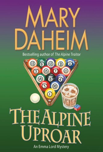The Alpine Uproar: An Emma Lord Mystery (Emma Lord Mysteries) by Mary Daheim