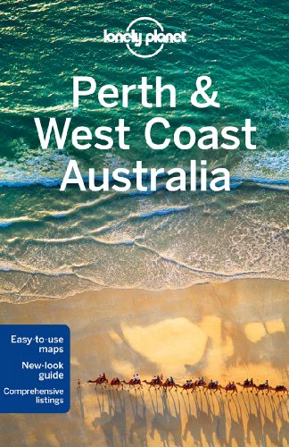 Lonely Planet Perth &amp; West Coast Australia by Brett Atkinson