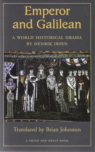 IBSEN, Emperor and Galilean by Henrik Ibsen